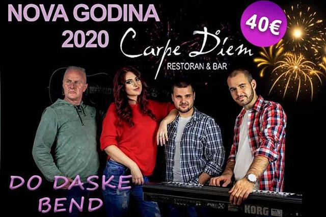 Do daske bend za doček Nove 2020. godine u restoranu Carpe Diem