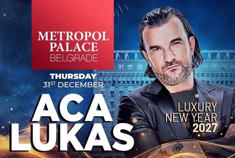 Aca Lukas Nova godina 2027 - najluksuzniji kraj godine u hotelu Metropol