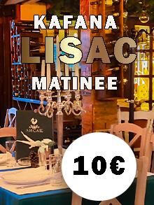 Kafana Lisac matinee