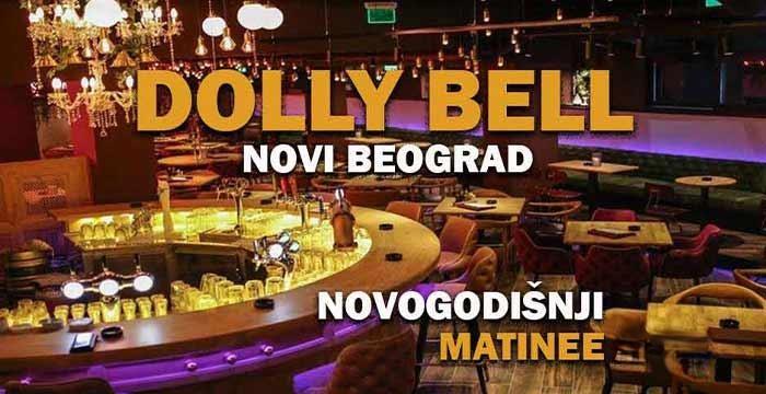 Dolly Bell Novi Beograd Matinee - Doček Nove Godine 2026